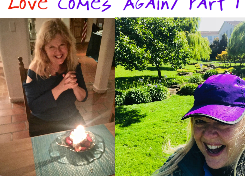Love Comes Again: Part 1